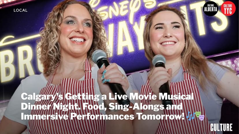 Calgary Is Getting a Live Movie Musical Dinner Experience Tonight — And It's Nothing Like a Broadway Show